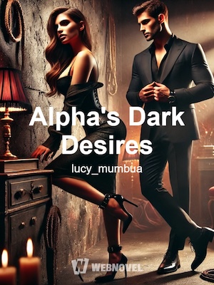 Alpha&#x27;s Dark Desires